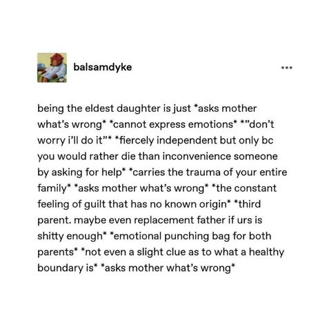 Eldest Daughter, Fina Ord, Words That Describe Feelings, Daughter Quotes, Tumblr Quotes, Quotes That Describe Me, Silly Me, Deep Thought Quotes, Poetry Quotes