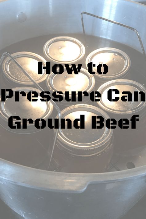 How to safely pressure can ground beef for long term food storage Canning Hamburger, Can Ground Beef, Pressure Canning Recipes, Emergency Preparedness Food, Canning Food, Canned Food Storage, Long Term Food Storage, Pint Jars, Pressure Canning