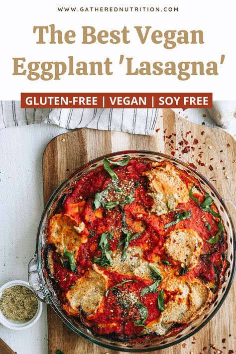 Eggplant Parmesan Lasagna, Vegan Eggplant Lasagna, Vegan Eggplant Parmesan, Cashew Ricotta, Vegan Eggplant, Gluten Free Italian, Eggplant Lasagna, Vegan Lasagna, Italian Comfort Food