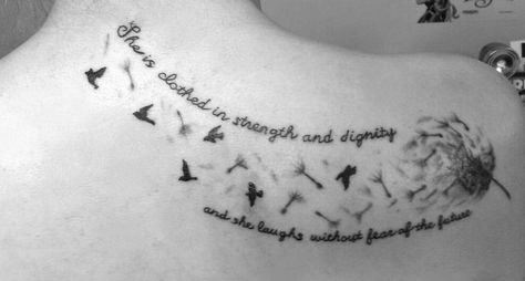 "She is clothed with strength and dignity and she laughs without fear of the future" Proverbs 31:25 #dandelion #birds #tattoo Proverbs Tattoo, Tattoos Pinterest, Fear Of The Future, Idea Tattoo, Latin Quotes, Dandelion Tattoo, Strength Tattoo, She Is Clothed, Wings Tattoo