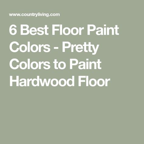 Best Color To Paint Floors, Painted Floor Ideas Plywood, Painted Bedroom Floor Ideas, Best Floor Paint Colors, Painted Hardwood Floors Colors, Paint Colors For Wood Floors, Painted Floor Colors Ideas, Painting Particle Board Floors, Painted Floorboards Living Room