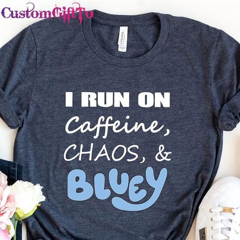 I Run On Caffeine Chaos And Bluey T-Shirt Funny Shirt Coffee Lover Sweatshirt Classic Check more at https://customgiftto.com/product/i-run-on-caffeine-chaos-and-bluey-t-shirt-funny-shirt-coffee-lover-sweatshirt-classic/ Lover Sweatshirt, Funny Shirt, T Shirt Funny, Funny Shirts, Coffee Lover, Running, Coffee, Sweatshirts, Funny