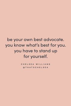 Equity Quotes, Advocate Quotes, Advocating For Yourself, Advocate For Yourself, Cherish Quotes, Intuition Quotes, Buddha Quote, Stand Up For Yourself, Wellness Quotes