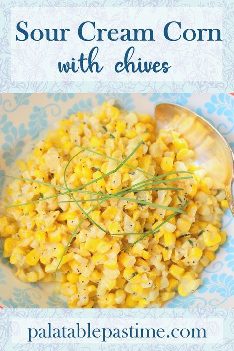 Sour Cream Corn with Chives is a super easy weeknight homestyle recipe  for  fresh  cob cut  corn  in a savory sour cream and  chive butter sauce. Chives Recipes, Frozen Corn Recipes, Sour Cream Corn, Easy Corn Recipes, Chive Butter, Fruit Sides, Chives Recipe, Cream Cheese Corn, Cheese Curd