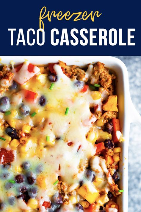 Taco Casserole Bake Freezer Meal, Taco Casserole To Freeze, Taco Bake Freezer Meal, Freezer Taco Bake, Freezer Mexican Casserole, Taco Casserole Freezer Meal, Healthy Casseroles To Freeze, Freezer Taco Casserole, Make Ahead Taco Casserole