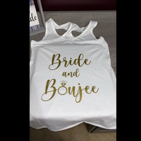 Bridal Tank Top, Bachelorette Party, Shirt For Bride, Bride To Be, Bride And Boujee, Tank Top White Tank Top With Gold Metallic Lettering. Made To Order In A Variety Of Sizes. Pairs Perfectly With Bad And Boozy Tank Tops For Bridal Party. Color Of Vinyl May Be Substituted Upon Request As Can Color Of Shirt. Style Of Tank Top Varies Upon Availability Bride And Boujee, Bad And Boozy, Turtleneck Tank Top, Bachelorette Party Shirt, Black Lace Tank Top, Hot Pink Tank, Tank Top White, Red Tank Tops, Red Tank