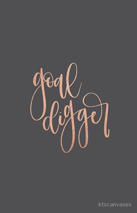 Goal Digger / Rose Gold Lettering / Girl Boss / Goal Digger Quote / Calligraphy / Goal Digger Phone Case / Goal Digger Saying / Cute Sayings Goal Digger Wallpaper, Goal Digger Quote, Rose Gold Quotes, Loose Weight In A Week, Mompreneur Quotes, Iphone Wallpaper Quotes, Gold Quotes, Good Quotes, Goal Digger