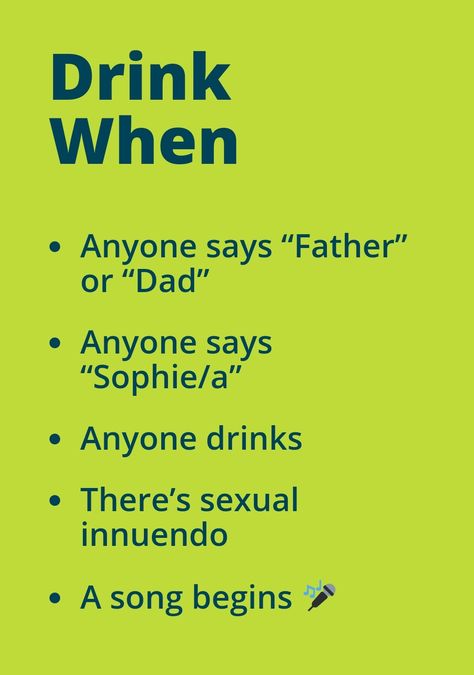 Mamma Mia drinking game Mamma Mia Drinking Game, Bday Playlist, Chip And Jo, Hen Party Games, House Parties, Here I Go Again, Drinking Game, Atticus, Hen Do