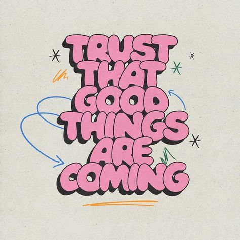 Trust That Good Things Are Coming by @art.hga ⁠ Font Used:⁠ Comic Sands, available on @creativemarket ⁠ Follow @churchfonts.co⁠ for more design and font inspiration Good Things Are Coming, Font Inspiration, More Design, Good Things, Comics, Design, Art