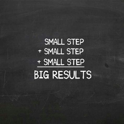 A few small steps equal big results! Small Steps Quotes, Results Quotes, Consistency Quotes, Steps Quotes, Success Board, Morning Motivation Quotes, Private Academy, Motivation Monday, Afrikaanse Quotes