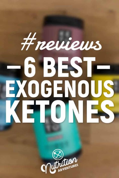 6 Best Exogenous Ketones Of 2019 (5 BHB Salts & 1 MCT Oil Powder) Ketone Recipes, Pruvit Ketones, Exogenous Ketones, Ketosis Fast, Keto Supplements, Perfect Keto, Mct Oil, Best Supplements, Health Supplements