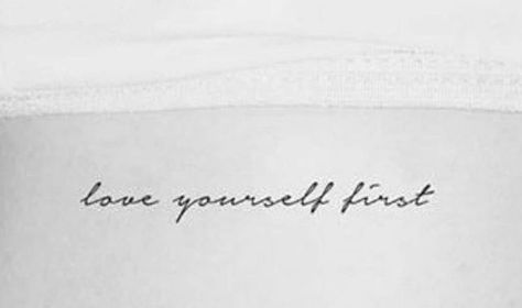 Love Yourself Tatuaje, Love Yourself First Tattoo, Wrist Tats, Short Quote Tattoos, Tattoo Practice, Small Pretty Tattoos, Text Tattoo, Elephant Tattoos, Book Tattoo