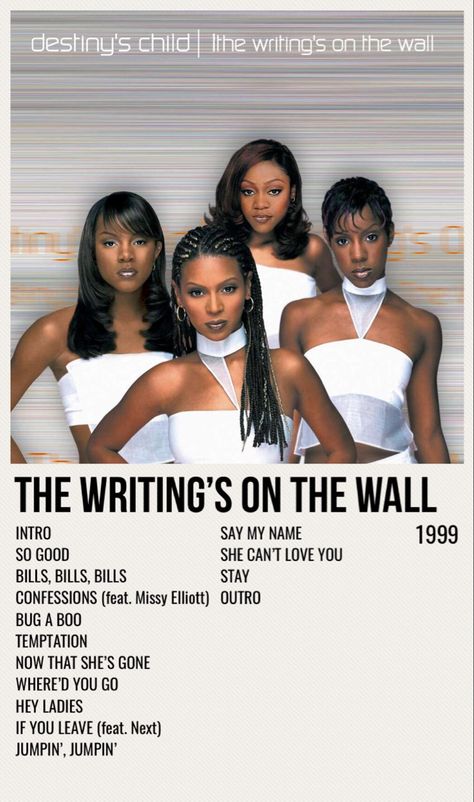 minimal poster of the album the writing’s on the wall by destiny’s child The Wall Album, Destinys Child, Throwback Songs, Minimalist Music, Music Poster Ideas, Music Poster Design, Do It Now, Music Album Covers, Destiny's Child