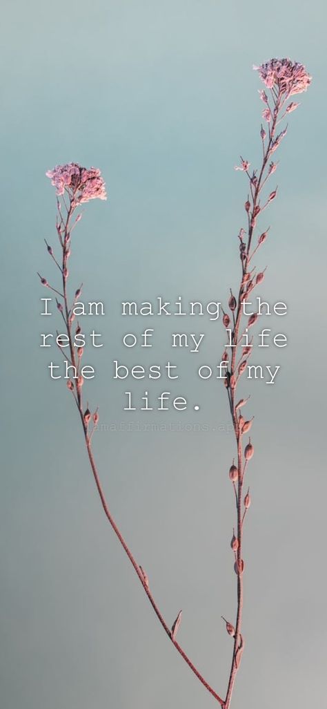 I am making the rest of my life the best of my life. From the I am app: https://iamaffirmations.app/download Rest Quotes, I Am Quotes, Finding Yourself Quotes, Happy Alone, Affirmation Board, I Am Affirmations, Body Acceptance, Learn Yoga, Words Of Affirmation