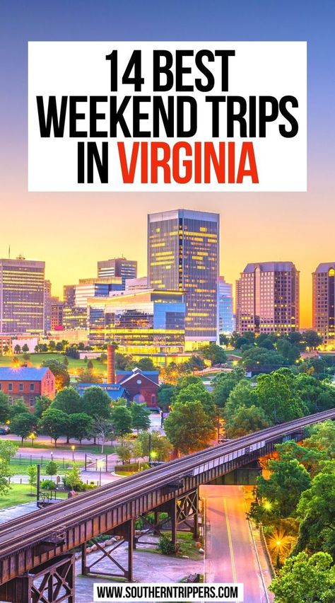 14 Best Weekend Trips in Virginia Cheap Weekend Getaways, West Virginia Travel, Best Weekend Trips, Southern Usa, For Couples, Virginia Vacation, East Coast Travel, Best Weekend Getaways, Virginia Travel