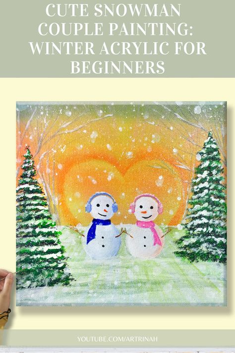 Snowman Couple Painting, Christmas Couple Painting, Easy Winter Painting, Snowman Acrylic Painting, Couples Art Project, Snowman Couple, Couples Art, Cute Painting, Christmas Paintings On Canvas