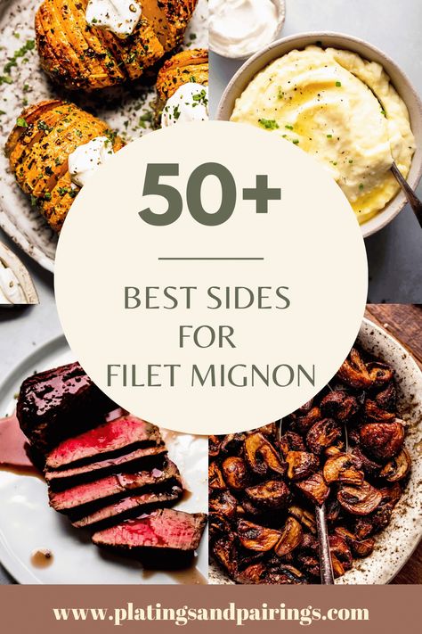 Wondering what the best sides for filet mignon are? Look no further! I've got you covered with this handy guide of the 50+ best side dishes for a steak night at home. Filet Sides Dishes, Filet Mignon Sides Dishes, Filet Mignon Meal Ideas, Filet Mignon Plating Ideas, Gourmet Side Dishes For Steak, Side For Filet Mignon, Good Sides For Steak Dinner, Sides To Pair With Steak, What To Serve With Grilled Steak