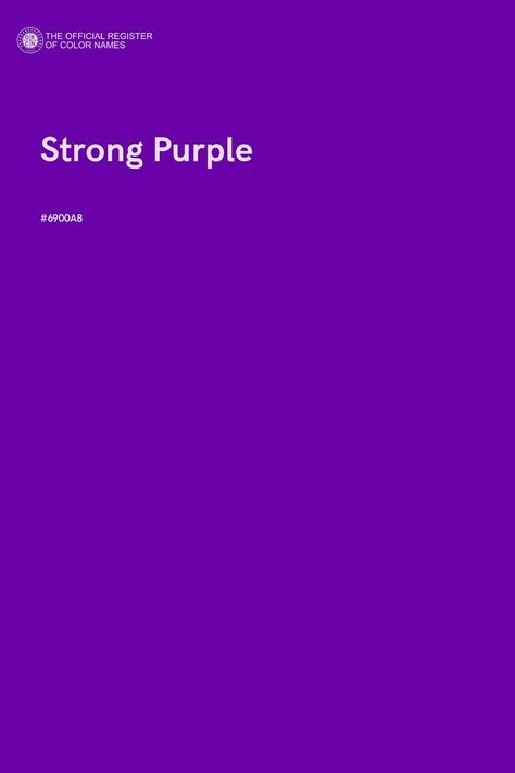 Strong Purple - Color Name of Hex #6900A8 Neon Purple Color, Purple Color Names, Purple Hex, Purple Paint Colors, Violet Colour, Purple Tiger, Royal Purple Color, Purple Color Palettes, Color Of The Day