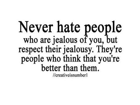 Another one for my stalker!! Regardless of the reason, enough.... Grow up and learn to love yourself! Jealousy Quotes, Jealous Of You, Hate People, Bohol, Popular Quotes, Quotable Quotes, A Quote, Great Quotes, Words Quotes