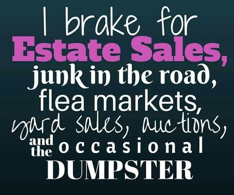 Estate sale sign Junking Quotes, Thrifting Quotes, Antique Quotes, Pop Quiz, Flea Markets, Garage Sales, Vintage Pyrex, For Sale Sign, Estate Sales