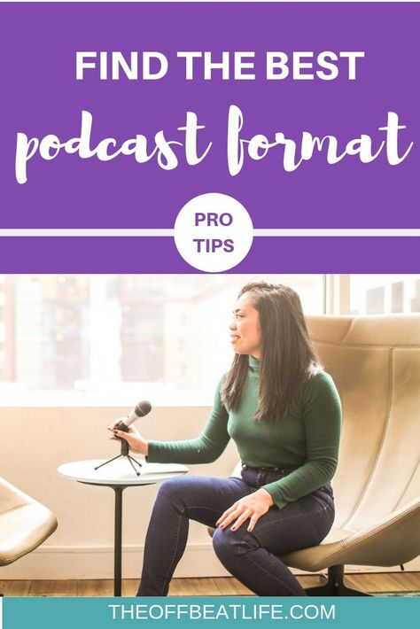 Don't know how to choose the right podcast format? We give you the best tips to find the right podcast format for your show. | podcast | podcaster | the offbeat life | podcast format | interview | co-host | podcasting | podcast tips | Podcast Format, Podcasting Studio, Podcast Ideas, Pod Cast, Podcast Editing, Podcast Tips, Podcast Topics, Podcast Studio, Digital Nomad Life