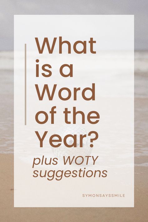 What is a word of the year and word of the year suggestions Word Of The Year 2024, Word Of The Year 2023, Word Of The Year Ideas, New Year Words, Goals For The Year, My 2022, Word Of The Year, Feeling Discouraged, Reading Words