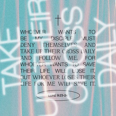 Luke 9:23-24 And he said to them all, If any man will come after me, let him deny himself, and take up his cross daily, and follow me. For whosoever will save his life shall lose it: but whosoever will lose his li | King James Version (KJV) | Download The Bible App Now Good News Bible, Miracles Of Jesus, Luke 9, New American Standard Bible, Bible Challenge, Amplified Bible, Four Letter Words, Follow Jesus, Daily Bible Verse