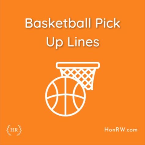 Basketball Pick Up Lines Basketball Pick Up Lines, Cool Basketball, Pick Up Line, Pick Up Lines Funny, Basketball Funny, Playing Basketball, Pick Up Lines, The Court, Pick Up