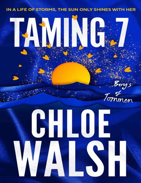 Taming 7.pdf - Google Drive Boys Of Tommen Series, Taming 7, Book Hangover, Boys Of Tommen, Chloe Walsh, Book Wall, Ghost Writer, Reading Challenge, Book Inspiration