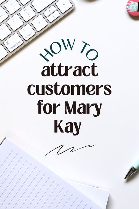 Learn how to attract customers for your Mary Kay business with these proven strategies! From leveraging social media to hosting engaging events, these tips will help you build a loyal customer base and grow your sales. Discover the best practices for reaching your target audience and making a lasting impression. Elevate your business and watch your customer base flourish! #MaryKay #CustomerAttraction #BusinessTips #SalesStrategies #BeautyConsultant Selling Mary Kay Without Parties, Mary Kay Wish List, Mary Kay Preferred Customer Program, Mary Kay Order Going In, Mary Kay Inventory Organization, Mary Kay Group Name Ideas, Mary Kay Marketing Ideas Social Media, Mary Kay Vendor Table Ideas, Mary Kay Sales Ideas Social Media