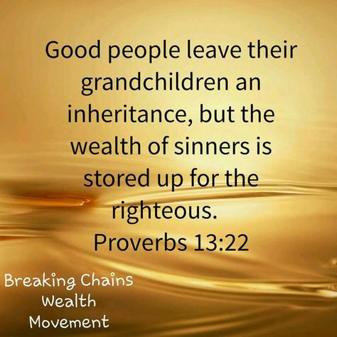 Proverbs 13 22, Financial Blessings, Religious Quotes Inspirational, Proverbs 13, Uplifting Bible Verses, Scripture Pictures, Bible Truth, Favorite Bible Verses, Inspirational Bible Verses