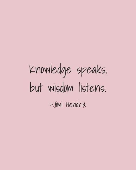 Less Talking More Listening, Become A Better Listener, Knowledge Speaks But Wisdom Listens, Quotes On Listening, Good Listener Aesthetic, Quotes About Listening To Others, Active Listening Quotes, How To Be A Better Listener, Quotes About Listening