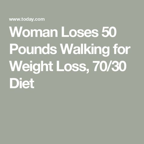 Woman Loses 50 Pounds Walking for Weight Loss, 70/30 Diet My Knee Hurts, 30 Diet, Diet Changes, Piece Of Pizza, Diet Plans For Women, Lost 50 Pounds, Best Diet Plan, Lose 30 Pounds, Diets For Women