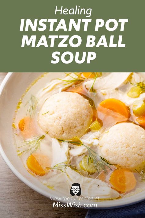 Healing Instant Pot Matzo Ball Soup to Get Rid of a Cold - Miss Wish Sedar Meal, Instant Pot Turkey Soup, Matzoh Ball Soup, Crockpot Soups, Matzo Ball, Matzo Ball Soup, Matzo Meal, Matzoh Ball, Instant Pot Soup Recipes