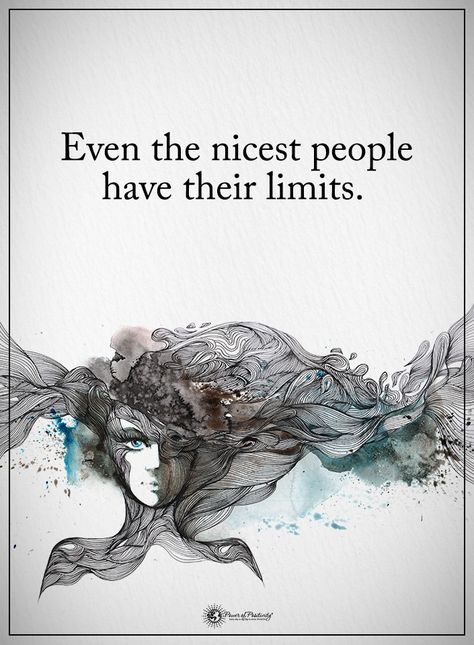 Even the nicest people have their limits.  #powerofpositivity #positivewords  #positivethinking #inspirationalquote #motivationalquotes #quotes #life #love #hope #faith #respect #limits #nice Respect Illustration, Limits Quotes, Limit Quotes, Christian Quotes Scriptures, Motivational Shirts, Inspirational Shirts, Brave Quotes, Job Hiring, Christian Crafts