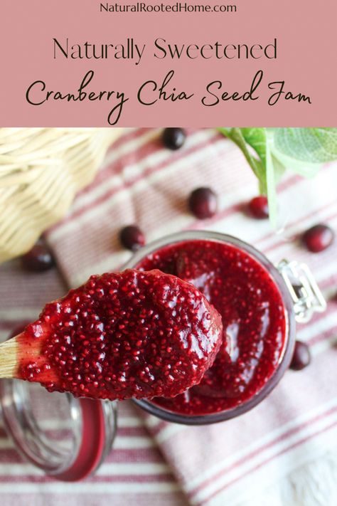 Cranberry Chia Seed Jam Cranberry Chia Jam, Cranberry Preserves, Dairy Free Sauces, Chia Seed Jam, Cranberry Jam, Christmas Jam, Chia Jam, Easy Healthy Meal Prep, Eat Seasonal