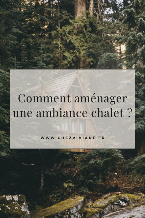 Quand la décoration de vient une source de réconfort #chalet #cabane #cabin #woodcabin #cabinporn #chaletdeco #decochalet #decorationchalet #chezviviane #chezvivianefr Chalet Chic, Chalet Interior, Backyard Decor, Home Staging, Staging, Cabin