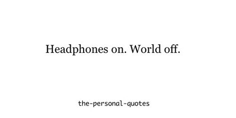 Truue beys Personal Quotes, A Thing, Headphones, Cards Against Humanity, Math Equations, Quotes, Quick Saves