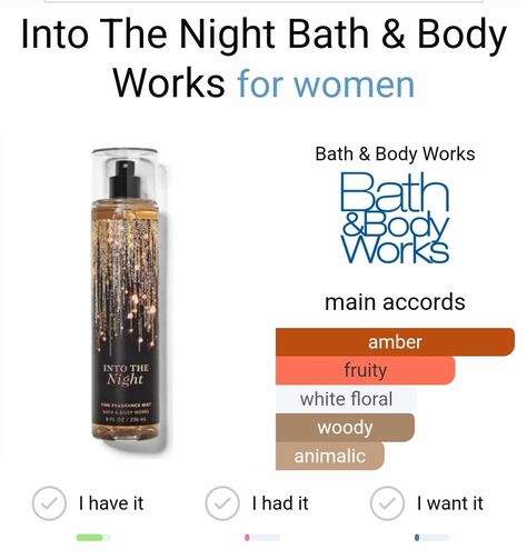 Floral Bath, Perfume Scents, Into The Night, Fragrance Mist, Bath Body Works, Style Ideas, Bath And Body Works, Body Works, Mist