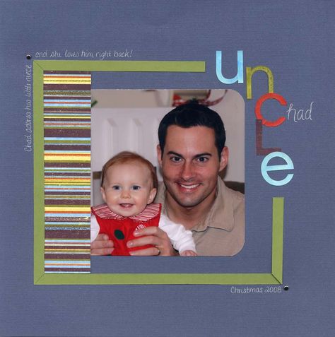 Uncle Chad - Scrapbook.com Uncle Scrapbook Page Layout, Baby Scrapbook Pages, Scrapbooking Inspiration, Scrapbook Page Layouts, Baby Scrapbook, Scrapbooking Ideas, Scrapbook Inspiration, Scrapbook Ideas, Page Layout