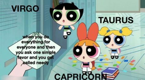 Virgo, Capricorn, Taurus, Earth signs Virgo Earth Sign, Earth Signs Zodiac, Capricorn Taurus, Virgo Memes, Capricorn And Taurus, Virgo And Taurus, Capricorn Life, Zodiac Signs Chart, Taurus Zodiac Facts