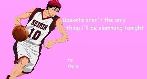 Anime valentine card Anime Pick Up Lines, Anime Valentines, Funny Valentines Cards, Basketball Anime, Iwatobi Swim Club, Kuroko's Basketball, Swim Club, No Basket, Kuroko No Basket