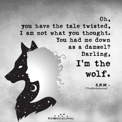 Twisted Words Quotes, Lone Wolf Quotes Women, Wolf Quotes Inspirational, Wolf Poetry, Werewolf Quotes, Wolves Quotes, Wolf Quote, Lone Wolf Quotes, Twisted Quotes