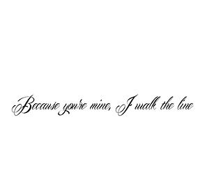 Walk the line Because Your Mine I Walk The Line Tattoo, I Walk The Line Tattoo, Walk The Line Tattoo, I Walk The Line, Your Mine, Walk The Line, Line Tattoo, Hes Mine, Youre Mine