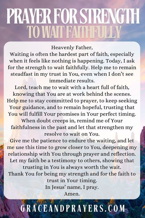 When waiting feels hard, prayer can help you stay faithful and find strength in God's plan. This prayer will guide you to trust His timing and remain patient even in difficult seasons. Visit Grace and Prayers to read more prayers for strength in waiting faithfully. Trust His Timing, Prayer For Difficult Times, Safe Travels Prayer, Prayer For Confidence, Prayer For Strength, Prayers For Patience, God's Timing, Prayers For Hope, I Wait For You