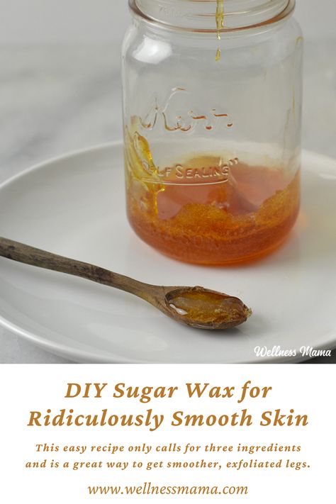 Sugaring Paste Recipe, Exfoliate Legs, Homemade Sugar Wax, Sugar Wax Diy, Sugar Wax Recipe, Waxing Tips, Simple Sugar, Sugar Waxing, Wellness Mama