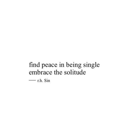 At #peace with being #single Single Quotes Independent, Quotes Independent, Rh Sin, Sin Quotes, Inspirational Qoutes, Being Single, Single Quotes, Single Life, Find Peace