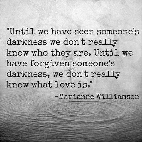 This! Right here. What my boyfriend has taught me is amazing. He totally messed up but I gave him a chance to make things right and did he ever. The BEST apology is changed behavior and going above and beyond to make things right. Thank you, Justin, for being a real man Show Me The Darkest Parts Of Your Soul, Stephen Burnett, Love And Forgiveness Quotes, C.s. Lewis, Unconditional Love Quotes, A Course In Miracles, Kahlil Gibran, E Card, Blackbird