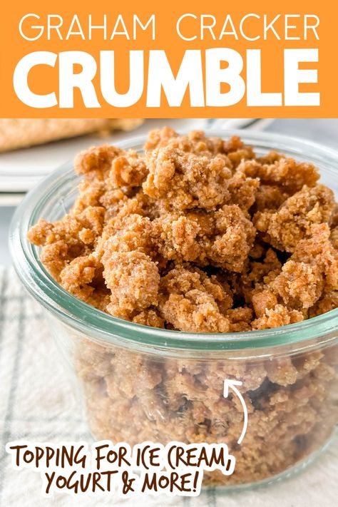 Using Graham Crackers, Crunchy Ice Cream Toppings, Crumble Topping For Ice Cream, Graham Cracker Muffins, Crunchy Crumble Topping, What To Make With Graham Cracker Crumbs, Graham Cracker Uses, Graham Cracker Crumb Desserts, Graham Cracker Brownies