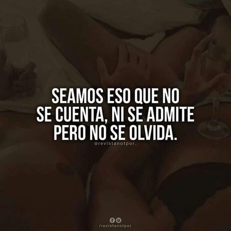 Mira....de hecho somos eso...buenas noches G.O.R besos 😘😘😘🌷🌷🌷♥️♥️♥️ Sweet Romantic Quotes, Cute Spanish Quotes, Quotes En Espanol, Love Post, Love Phrases, Sarcasm Humor, Secret Love, Funny Love, Spanish Quotes